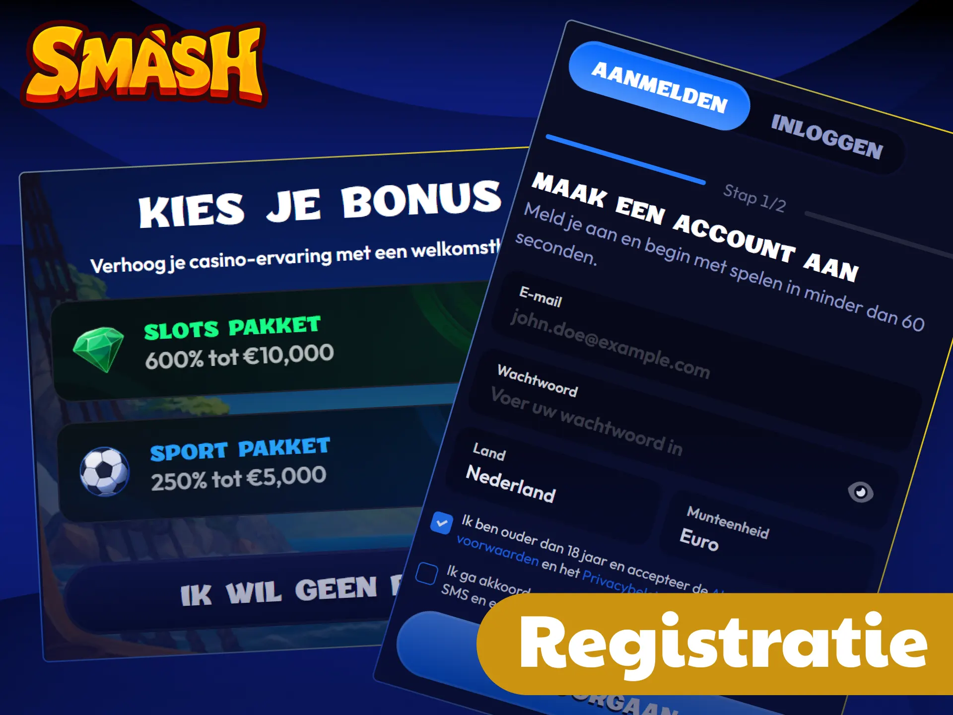 Registreer uw account bij Smash en profiteer van exclusieve bonussen.