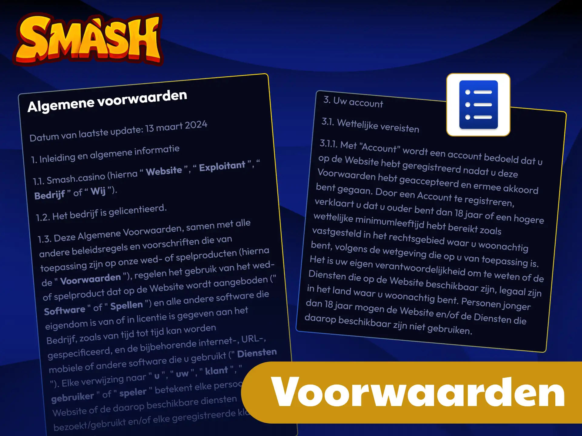 Lees de algemene gebruikersovereenkomst aandachtig door op de website van Smash.